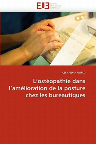 Książka L osteopathie dans l amelioration de la posture chez les bureautiques Abi H. Fouad