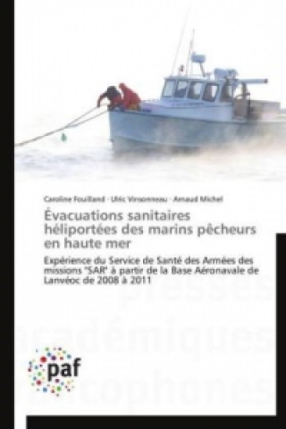 Книга Évacuations sanitaires héliportées des marins pêcheurs en haute mer Caroline Fouilland