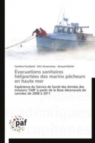 Knjiga Évacuations sanitaires héliportées des marins pêcheurs en haute mer Caroline Fouilland