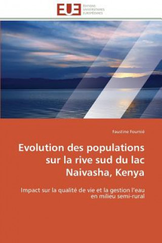 Книга Evolution Des Populations Sur La Rive Sud Du Lac Naivasha, Kenya Faustine Fournié