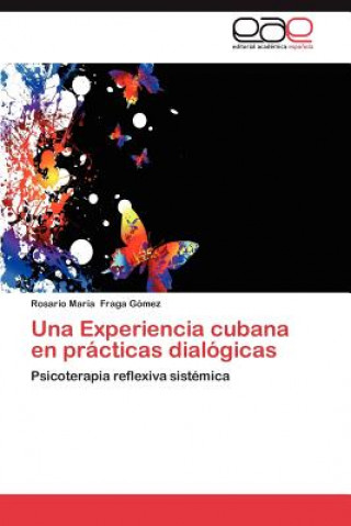 Kniha Experiencia Cubana En Practicas Dialogicas Rosario María Fraga Gómez