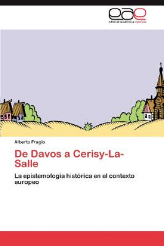 Buch De Davos a Cerisy-La-Salle Alberto Fragio