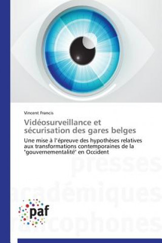 Könyv Videosurveillance Et Securisation Des Gares Belges Vincent Francis