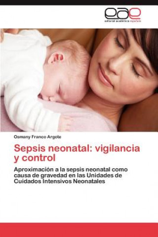 Kniha Sepsis Neonatal Osmany Franco Argote