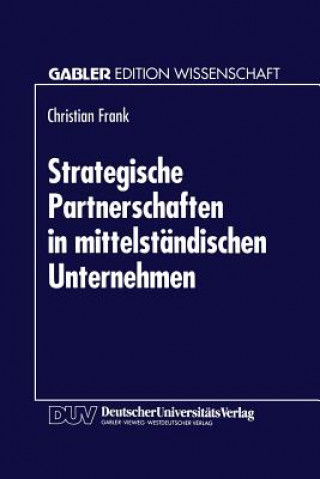 Книга Strategische Partnerschaften in Mittelst ndischen Unternehmen Christian Frank