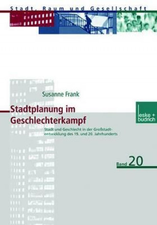 Carte Stadtplanung Im Geschlechterkampf Susanne Frank