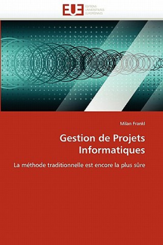 Book Gestion de Projets Informatiques Milan Frankl