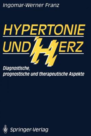 Kniha Hypertonie und Herz Ingomar-Werner Franz