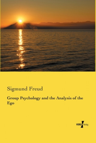Könyv Group Psychology and the Analysis of the Ego Sigmund Freud