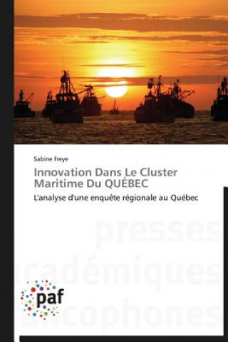Carte Innovation Dans Le Cluster Maritime Du Quebec Sabine Freye