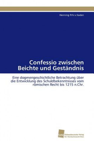 Kniha Confessio zwischen Beichte und Gestandnis Henning Frhr.v.Soden