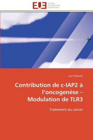 Carte Contribution de C-Iap2   L Oncogen se Modulation de Tlr3 Luc Friboulet