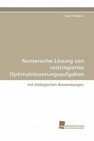 Carte Numerische Losung Von Restringierter Optimalsteuerungsaufgaben René Friedland