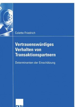 Книга Vertrauenswurdiges Verhalten Von Transaktionspartnern Colette Friedrich