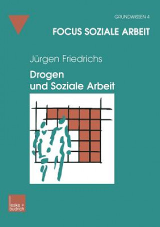 Livre Drogen Und Soziale Arbeit Jürgen Friedrichs