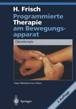 Kniha Programmierte Therapie am Bewegungsapparat Herbert Frisch