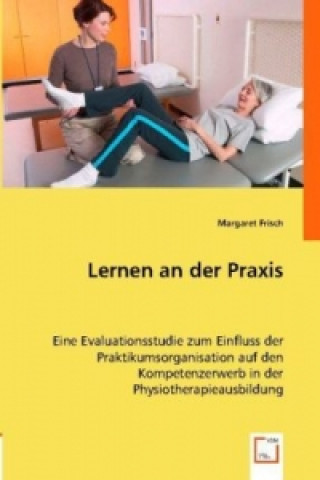 Knjiga Lernen an der Praxis Margaret Frisch