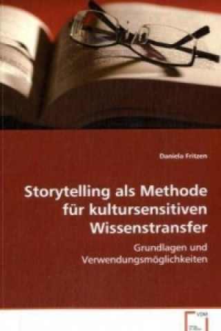 Książka Storytelling als Methode für kultursensitivenWissenstransfer Daniela Fritzen