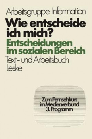 Kniha Wie Entscheide Ich Mich? Jürgen Froitzheim