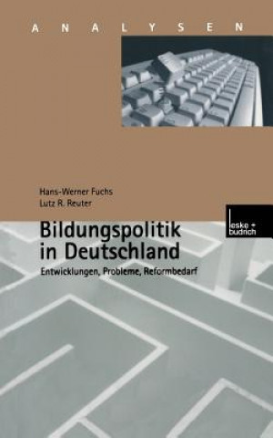 Książka Bildungspolitik in Deutschland Hans-Werner Fuchs