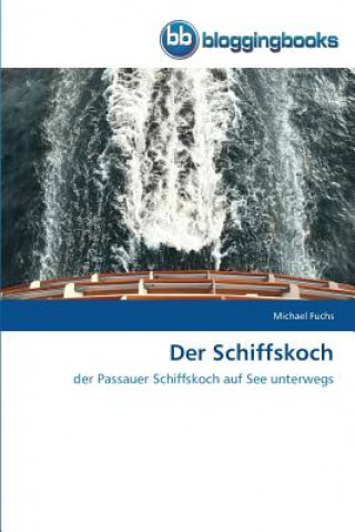 Könyv Schiffskoch Michael Fuchs