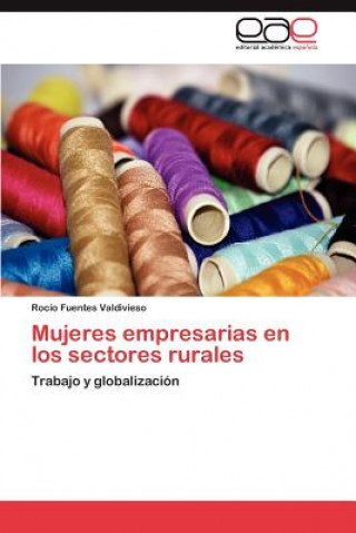 Carte Mujeres empresarias en los sectores rurales Rocío Fuentes Valdivieso