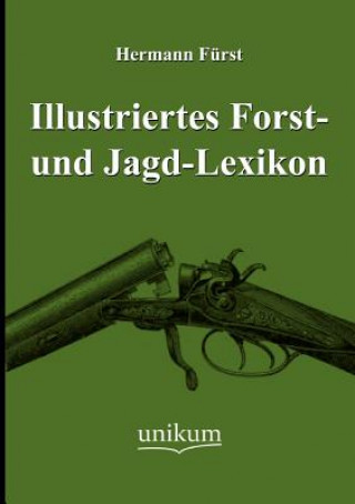 Book Illustriertes Forst- und Jagd-Lexikon Hermann Fürst