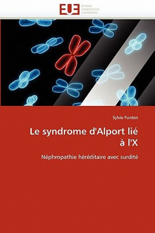 Carte Le Syndrome d''alport Li    l''x Sylvie Funten