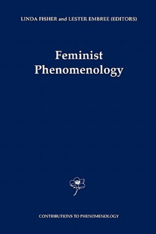 Kniha Feminist Phenomenology Lester Embree