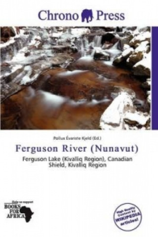 Könyv Ferguson River (Nunavut) Pollux Évariste Kjeld