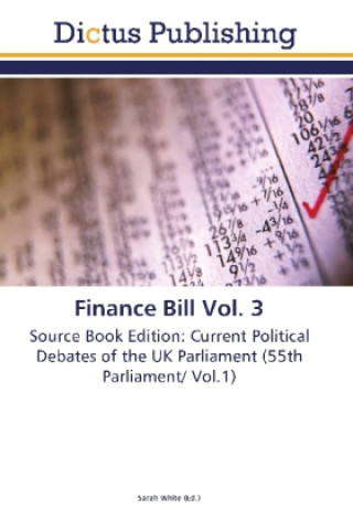 Kniha Finance Bill Vol. 3 Sarah White
