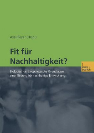 Kniha Fit für Nachhaltigkeit? Axel Beyer