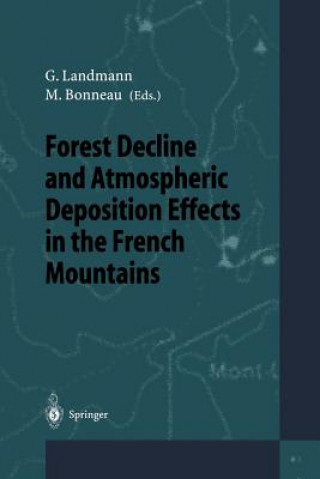 Libro Forest Decline and Atmospheric Deposition Effects in the French Mountains Maurice Bonneau