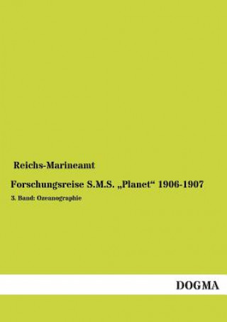 Kniha Forschungsreise S.M.S. Planet" 1906-1907 Reichs-Marineamt