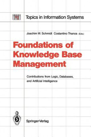 Kniha Foundations of Knowledge Base Management Joachim W. Schmidt