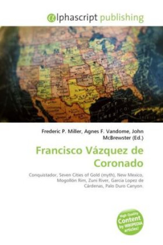 Buch Francisco Vázquez de Coronado Frederic P. Miller