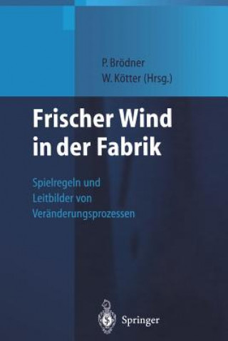 Книга Frischer Wind in Der Fabrik Peter Brödner