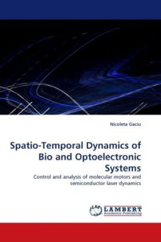 Buch Spatio-Temporal Dynamics of Bio and Optoelectronic Systems Nicoleta Gaciu