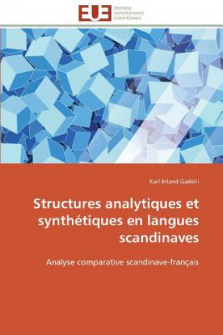 Kniha Structures analytiques et synthetiques en langues scandinaves Karl Erland Gadelii