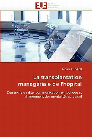 Carte La Transplantation Manag riale de l'H pital Mouna el Gaied