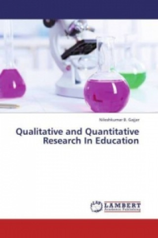 Kniha Qualitative and Quantitative Research In Education Nileshkumar B. Gajjar