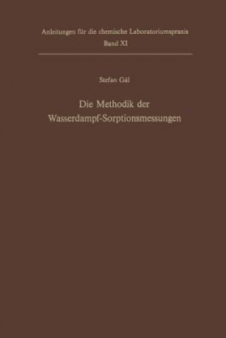 Kniha Die Methodik der Wasserdampf-Sorptionsmessungen Stefan Gal