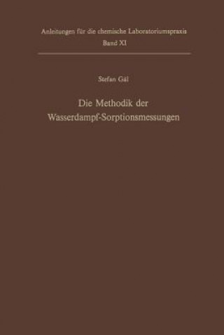 Knjiga Die Methodik der Wasserdampf-Sorptionsmessungen Stefan Gal