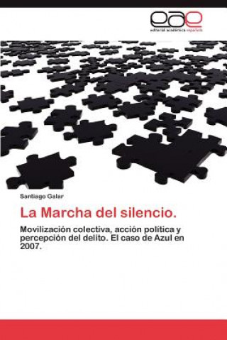 Libro Marcha del Silencio. Santiago Galar