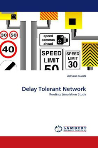 Kniha Delay Tolerant Network Adriano Galati