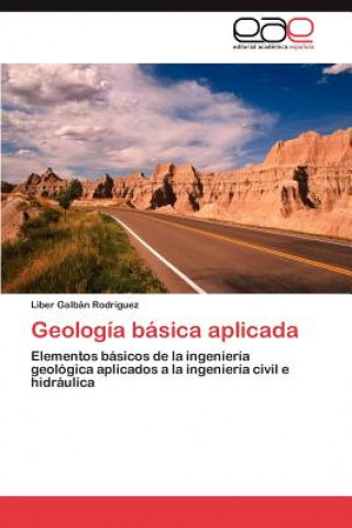 Книга Geologia Basica Aplicada Liber Galbán Rodríguez