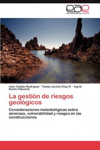 Kniha Gestion de Riesgos Geologicos Liber Galbán Rodríguez