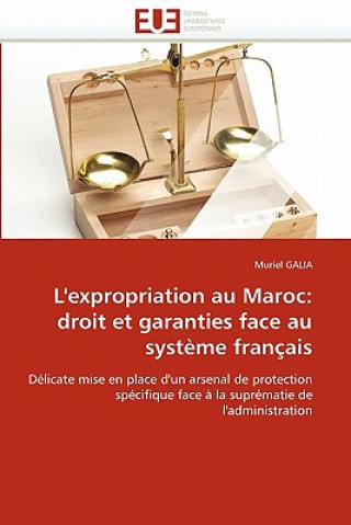 Kniha L''expropriation Au Maroc Muriel Galia