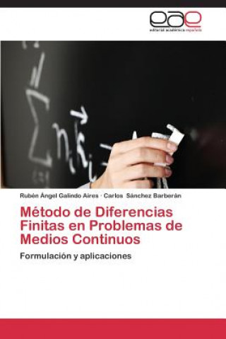 Book Metodo de Diferencias Finitas en Problemas de Medios Continuos Rubén Ángel Galindo Aires