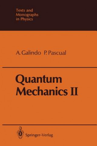 Carte Quantum Mechanics II Alberto Galindo